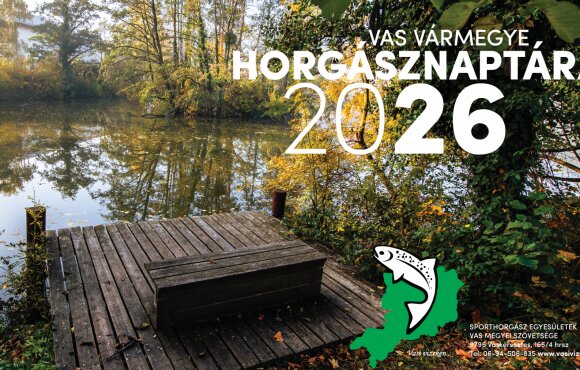 Megérkezett a 2026-os Vas Vármegye Horgásznaptár