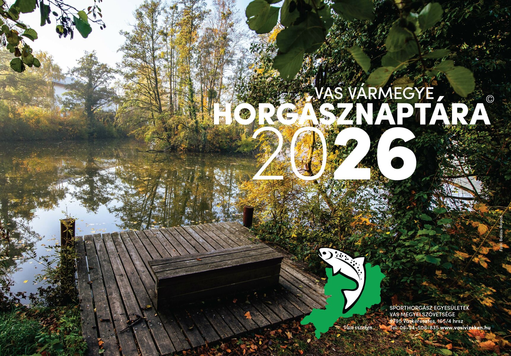 Vas Vármegye Horgásznaptára 2026.
